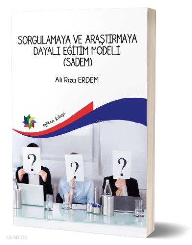 Sorgulamaya Ve Araştırmaya Dayalı Eğitim Model