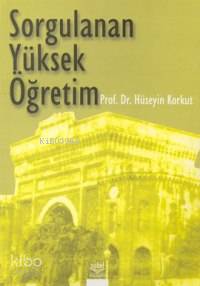 Sorgulanan Yüksek Öğretim