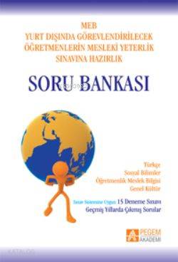 Soru Bankası; Yurt Dışında Görevlendirilecek Öğretmenlerin Mesleki Yeterlik Sınavına Hazırlık