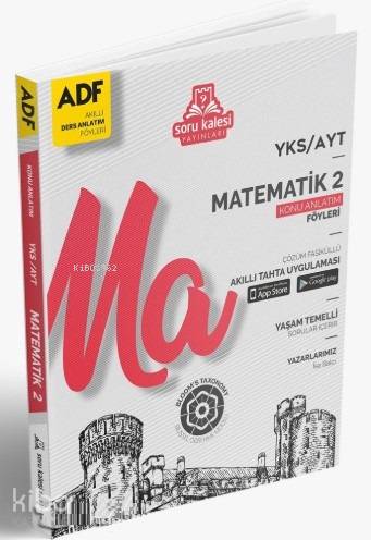Soru Kalesi Yayınları AYT  Matematik  Konu Anlatım Föyleri ADF Soru Kalesi