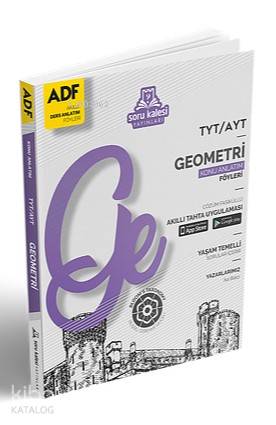 Soru Kalesi Yayınları TYT-AYT Geometri Konu Anlatım Föyleri ADF Soru Kalesi