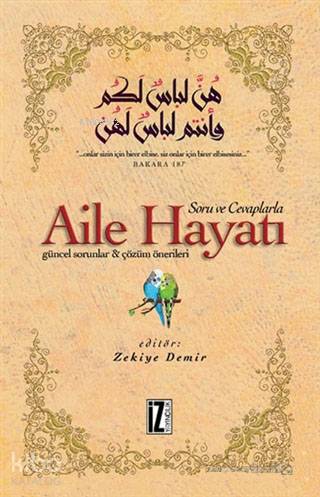 Soru ve Cevaplarla Aile Hayatı; Güncel Sorular - Çözüm Önerileri