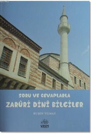 Soru ve Cevaplarla Zarüri Dini Bilgiler - Kitapiks.com