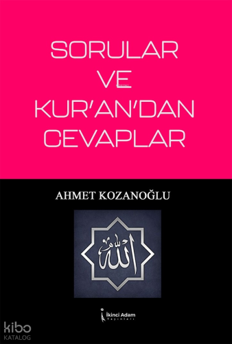 Sorular ve Kur’an’dan Cevaplar