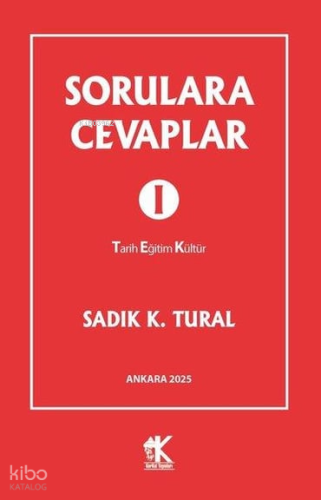 Sorulara Cevaplar 1;Tarih Eğitim Kültür