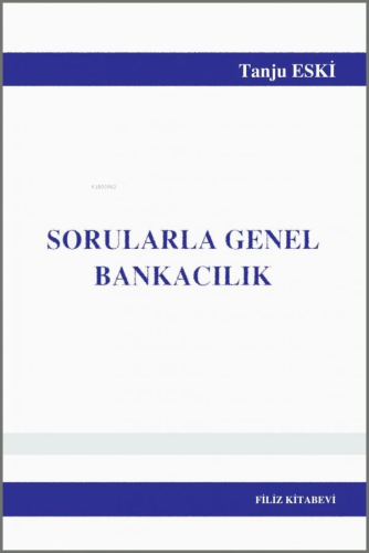 Sorularla Genel Bankacılık - Kitapiks.com