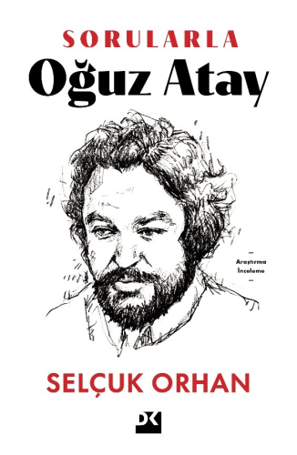 Sorularla Oğuz Atay - Kitapiks.com