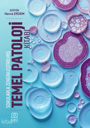 Sorularla Zenginleştirilmiş Temel Patoloji Kitabı