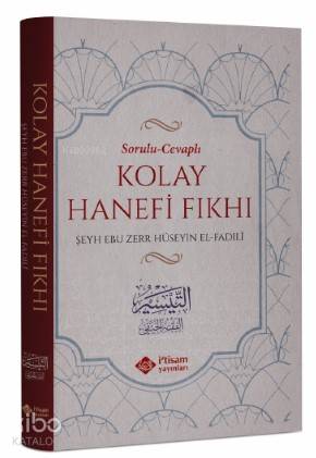 Sorulu Cevaplı Kolay Hanefi Fıkhı