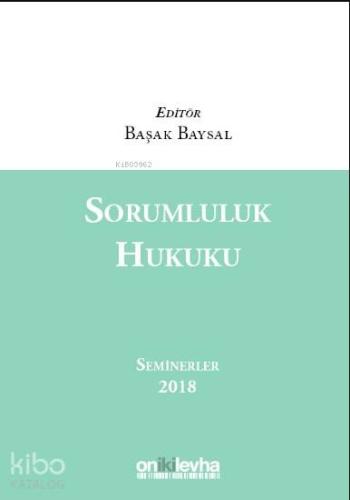 Sorumluluk Hukuku Seminerler 2018