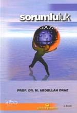 Sorumluluk; (islam'ın İnsana Verdiği Değer)