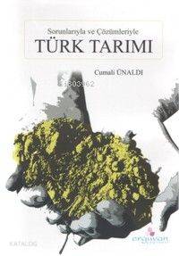 Sorunlarıyla ve Çözümleriyle Türk Tarımı