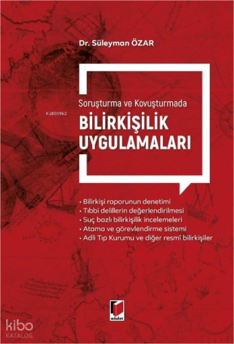 Soruşturma ve Kovuşturmada Bilirkişilik Uygulamaları