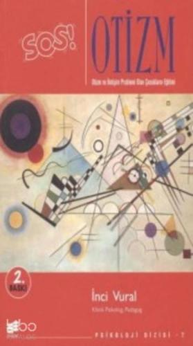 Sos! Otizm ve İletişim Problemi Olan Çocukların Eğitimi