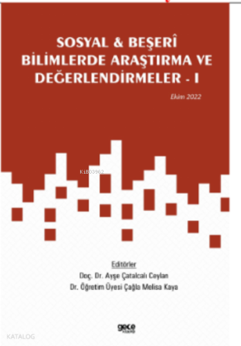 Sosyal & Beşerî Bilimlerde Araştırma ve Değerlendirmeler – I