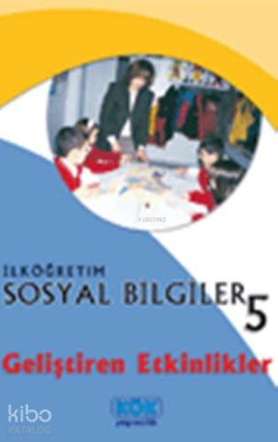 Sosyal Bilgiler 5; Geliştiren Etkinlikler