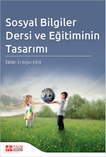 Sosyal Bilgiler Dersi ve Eğitiminin Tasarımı