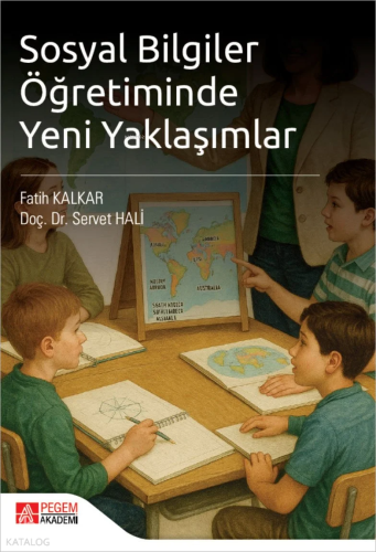 Sosyal Bilgiler Öğretiminde Yeni Yaklaşımlar 