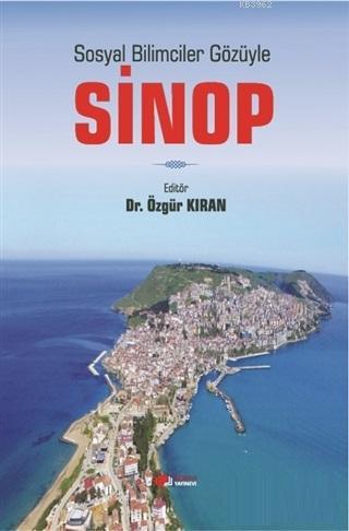 Sosyal Bilimciler Gözüyle Sinop - Kitapiks.com