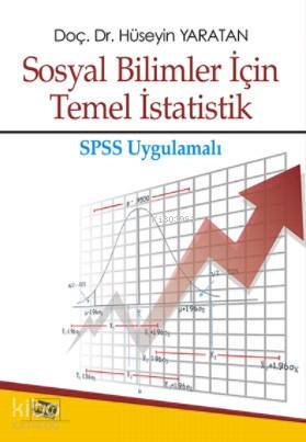 Sosyal Bilimler için Temel İstatistik; SPSS Uygulamalı
