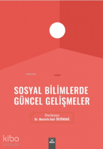 Sosyal Bilimlerde Güncel Gelişmeler