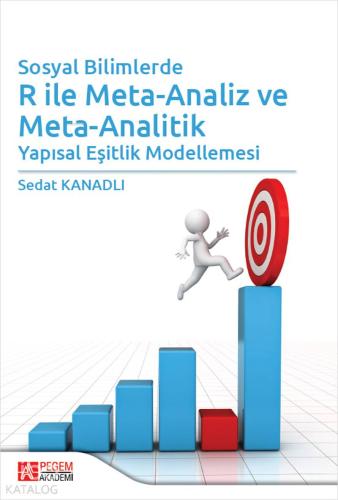 Sosyal Bilimlerde R ile Meta-Analiz ve Meta-Analitik; Yapısal Eşitlik 