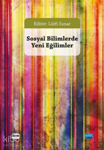 Sosyal Bilimlerde Yeni Eğilimler - Kitapiks.com
