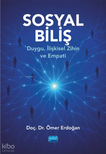 Sosyal Biliş;Duygu, İlişkisel Zihin ve Empati