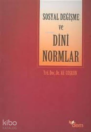 Sosyal Değişme ve Dini Normlar