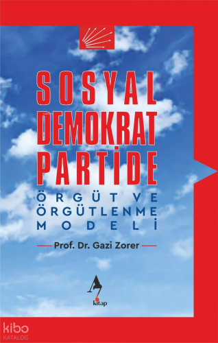 Sosyal Demokrat Partide Örgüt ve Örgütlenme Modeli