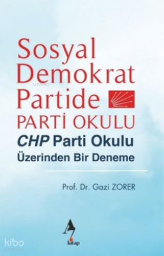 Sosyal Demokrat Partide Parti Okulu - CHP Parti Okulu Üzerinden Bir De