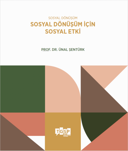Sosyal Dönüşüm - Sosyal Dönüşüm İçin Sosyal Etki