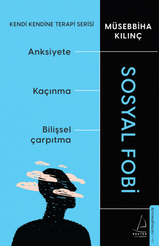 Sosyal Fobi;Kendi Kendine Terapi Serisi