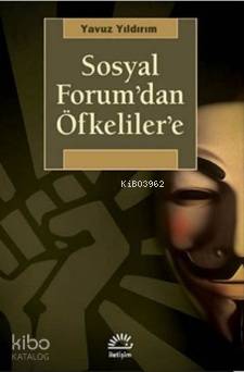 Sosyal Forum'dan Öfkeliler'e