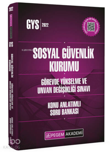 Sosyal Güvenlik Kurumu Görevde Yükselme ve Unvan Değişikliği Sınavları İçin Konu Anlatımlı Soru Bankası