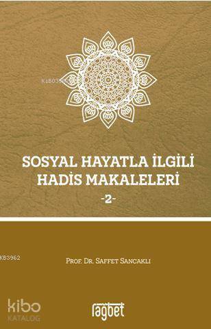 Sosyal Hayatla İlgili Hadis Makaleleri - 2