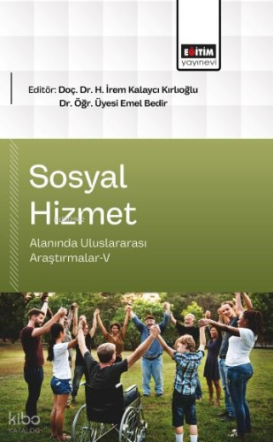 Sosyal Hizmet Alanında Uluslararası Araştırmalar - V