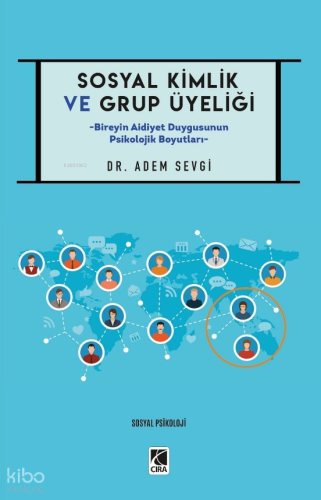 Sosyal Kimlik ve Grup Üyeliği