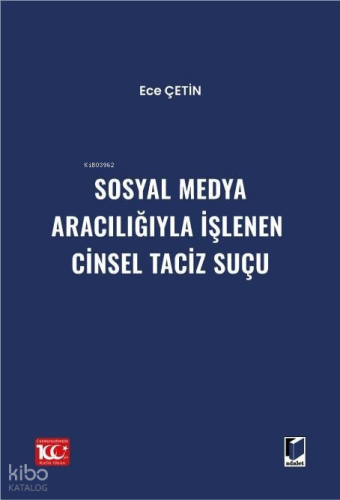 Sosyal Medya Aracılığıyla İşlenen Cinsel Taciz Suçu