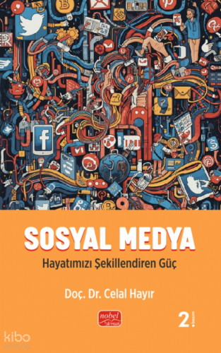 Sosyal Medya;Hayatımızı Şekillendiren Güç