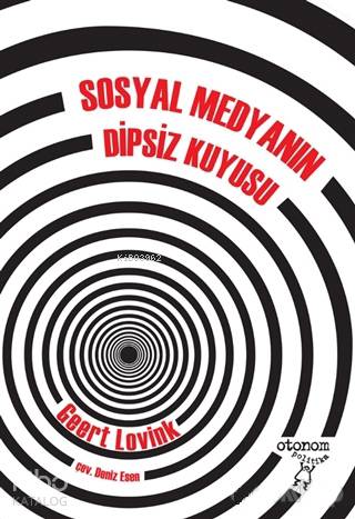 Sosyal Medyanın Dipsiz Kuyusu - Kitapiks.com