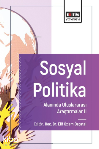 Sosyal Politika Alanında Uluslararası Araştırmalar II