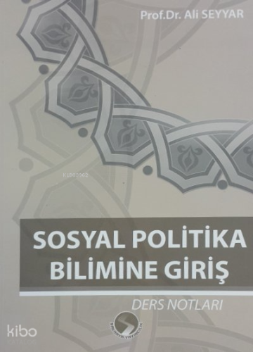 Sosyal Politika Bilimine Giriş Ders Notları