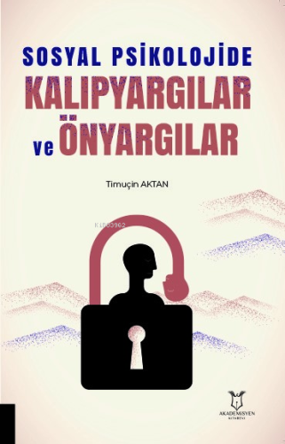 Sosyal Psikolojide Kalıpyargılar ve Önyargılar