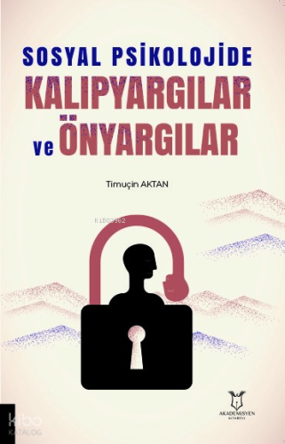 Sosyal Psikolojide Kalıpyargılar ve Önyargılar