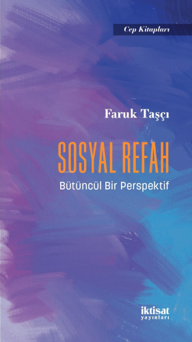 Sosyal Refah - Bütüncül Bir Perspektif - Kitapiks.com