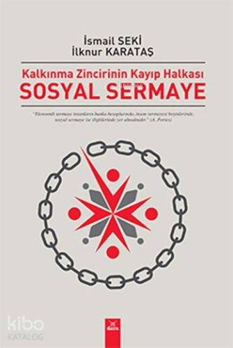 Sosyal Sermaye; Kalkınma Zincirinin Kayıp Halkası