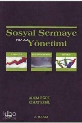 Sosyal Sermaye Yönetimi; Strateji Enformasyon Güven