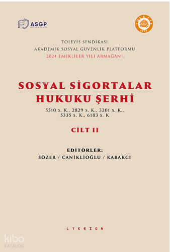 Sosyal Sigortalar Hukuku Şerhi Cilt II