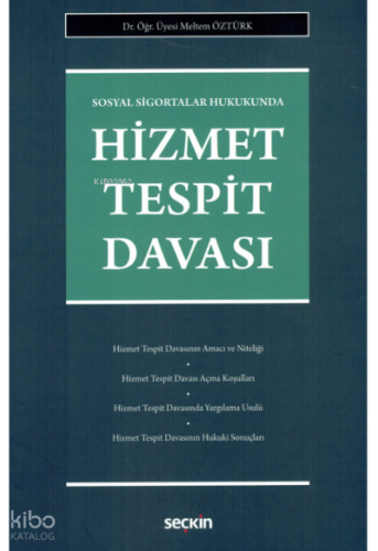 Sosyal Sigortalar Hukukunda Hizmet Tespit Davası